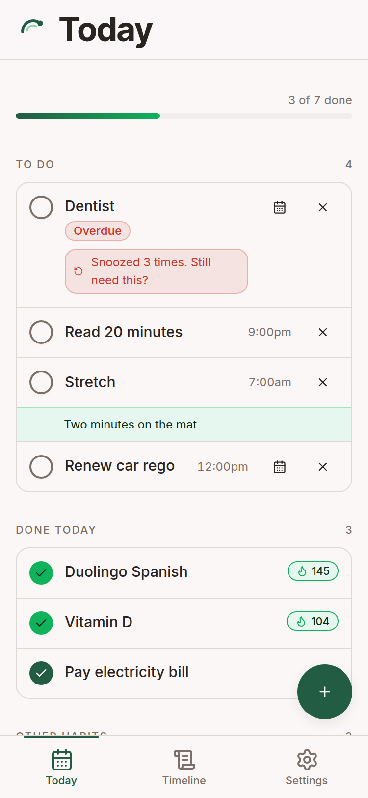 Today screen showing three of seven done, a to-do list with an overdue dentist task carrying a "snoozed 3 times" nudge, two habits, a one-off car rego task, and the done-today section starting below